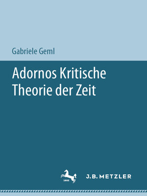 cover image of Adornos Kritische Theorie der Zeit